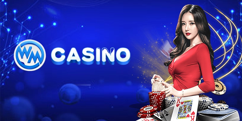 Khái quát tổng quan về sảnh chơi WM casino